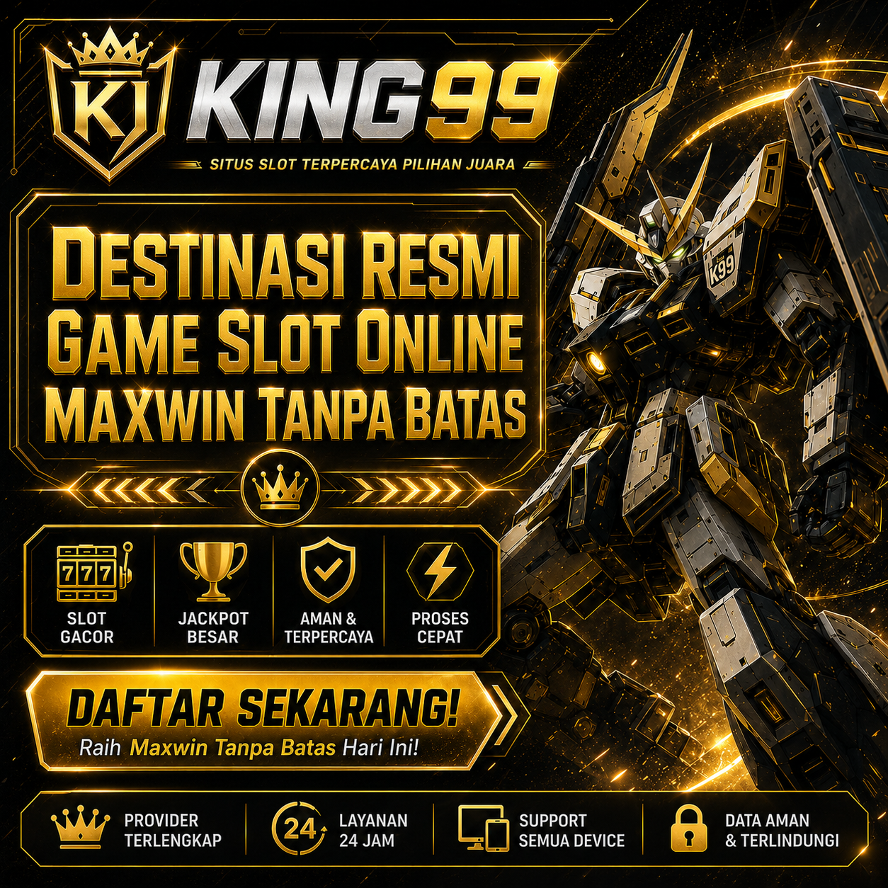 KING99 >> Destinasi Resmi Game Slot Online Maxwin Tanpa Batas